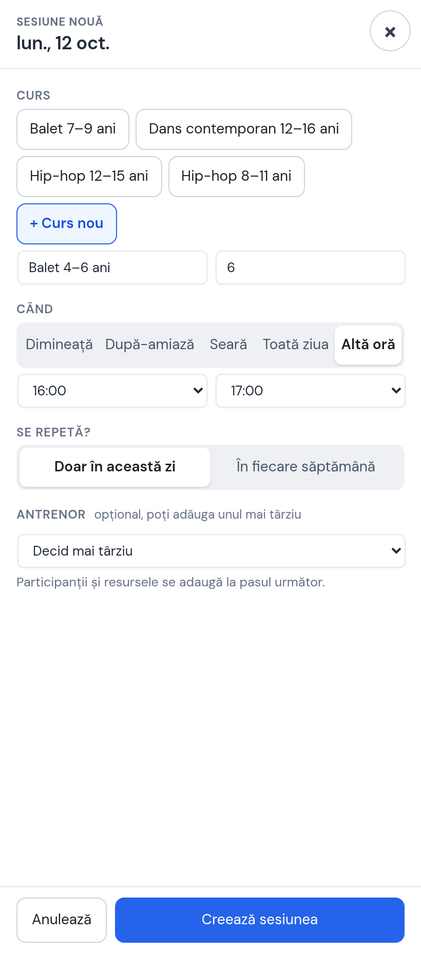 Fereastra Sesiune nouă cu + Curs nou ales: numele Balet 4–6 ani, 6 locuri, Altă oră 16:00–17:00, încă Doar în această zi, antrenor Decid mai târziu
