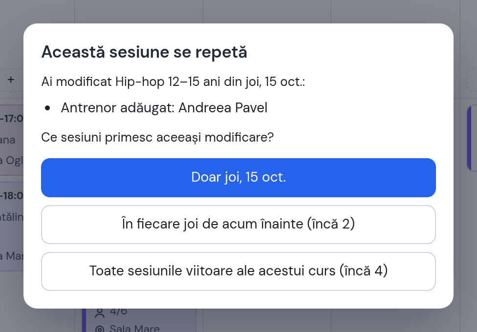 Întrebarea „Această sesiune se repetă”: antrenor adăugat Andreea Pavel — Doar joi 15 oct., În fiecare joi de acum înainte, Toate sesiunile viitoare