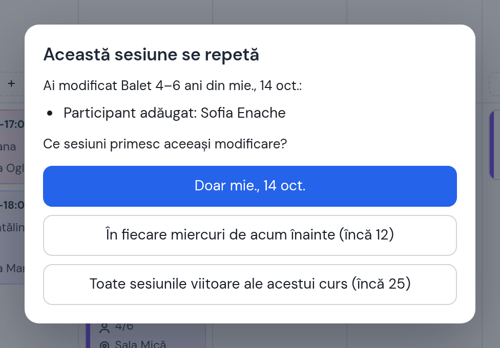 Întrebarea „Această sesiune se repetă”: participant adăugat Sofia Enache — Doar miercuri 14 oct., În fiecare miercuri, Toate sesiunile viitoare ale acestui curs