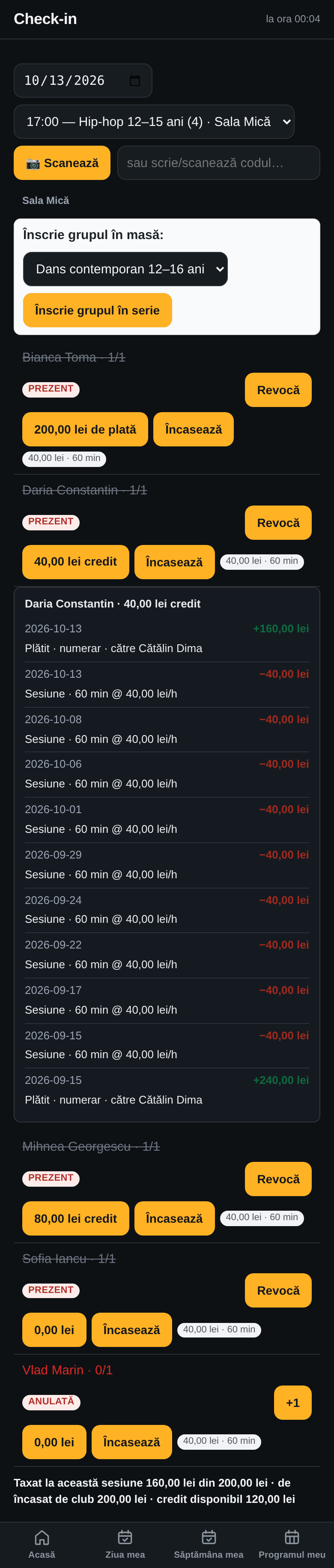Registrul Dariei Constantin în aplicație: 40,00 lei credit; +160 lei plătit numerar către Cătălin Dima pe 13 oct.; −40 lei sesiune 60 min la 40 lei pe oră pentru fiecare oră; +240 lei plătit numerar către Cătălin Dima pe 15 sept.