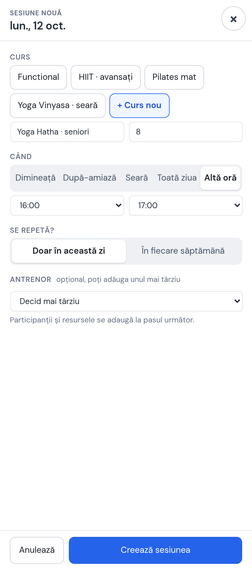 Fereastra Sesiune nouă cu + Curs nou ales: numele Yoga Hatha · seniori, 8 locuri, Altă oră 16:00–17:00, încă Doar în această zi, antrenor Decid mai târziu