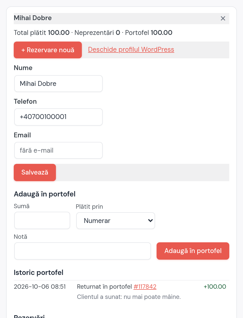 Fișa clientului Mihai Dobre: portofel 100 lei, istoricul arată suma returnată din programarea anulată, cu nota „Clientul a sunat: nu mai poate mâine”