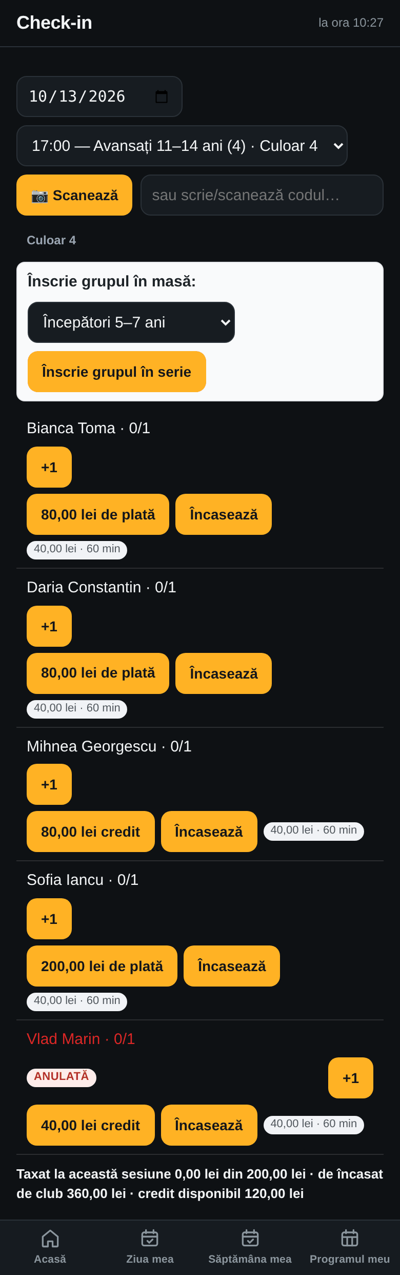 Aplicația, Check-in, 13 oct., 17:00 Avansați 11–14 (4), Culoar 4: cei cinci copii ai grupei, fiecare cu soldul lui, butonul +1 și Încasează; Vlad Marin anulată