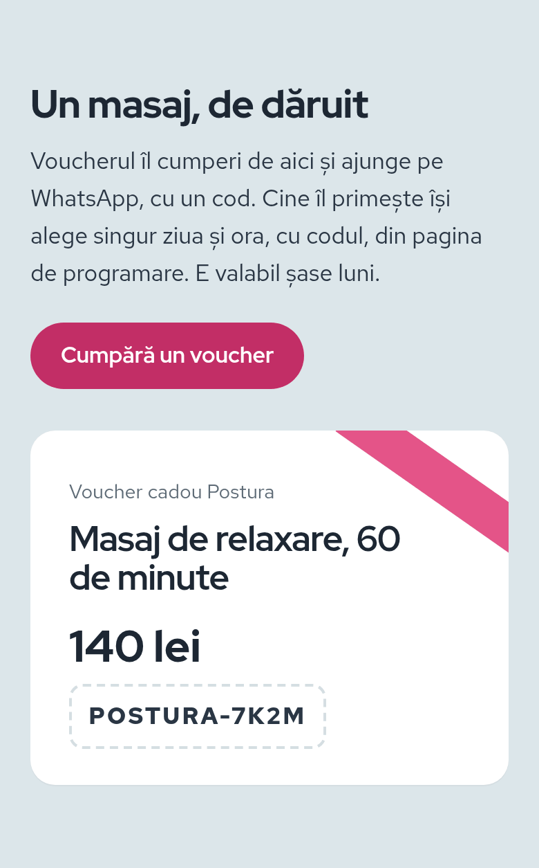 Site-ul Postura: „Un masaj, de dăruit”, voucherul pentru masaj de relaxare, 140 lei, cu codul lui