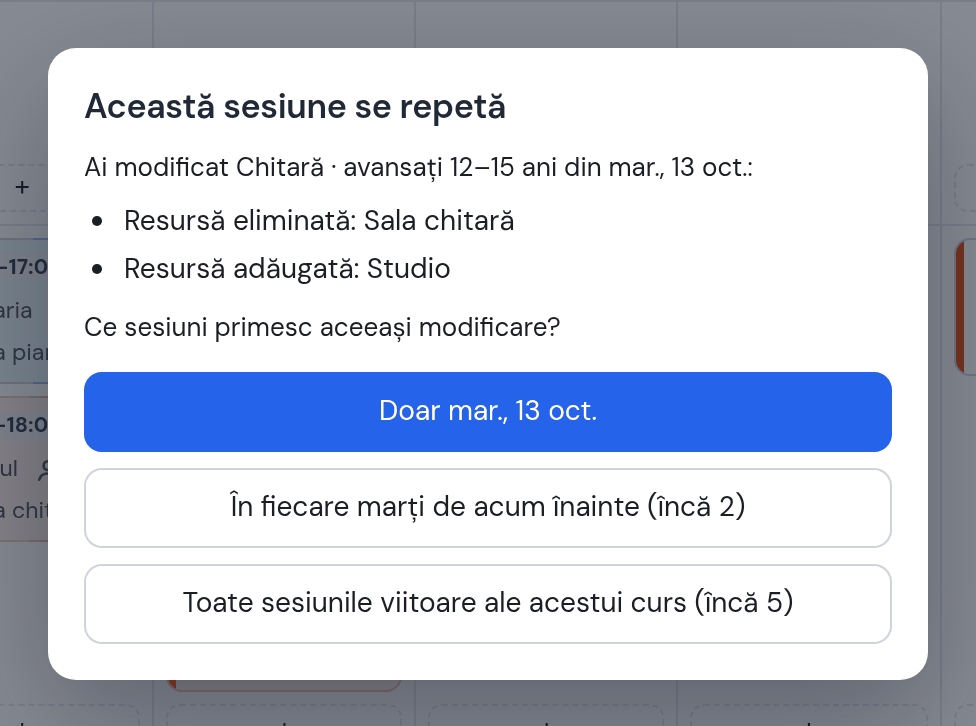 Întrebarea „Această sesiune se repetă”: resursă eliminată Sala chitară, resursă adăugată Studio — Doar marți 13 oct.