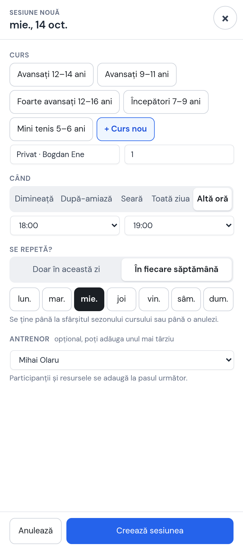 Fereastra Sesiune nouă pentru miercuri 14 oct.: Curs nou Privat · Bogdan Ene, 1 loc, Altă oră 18:00–19:00, În fiecare săptămână, miercuri, antrenor Mihai Olaru
