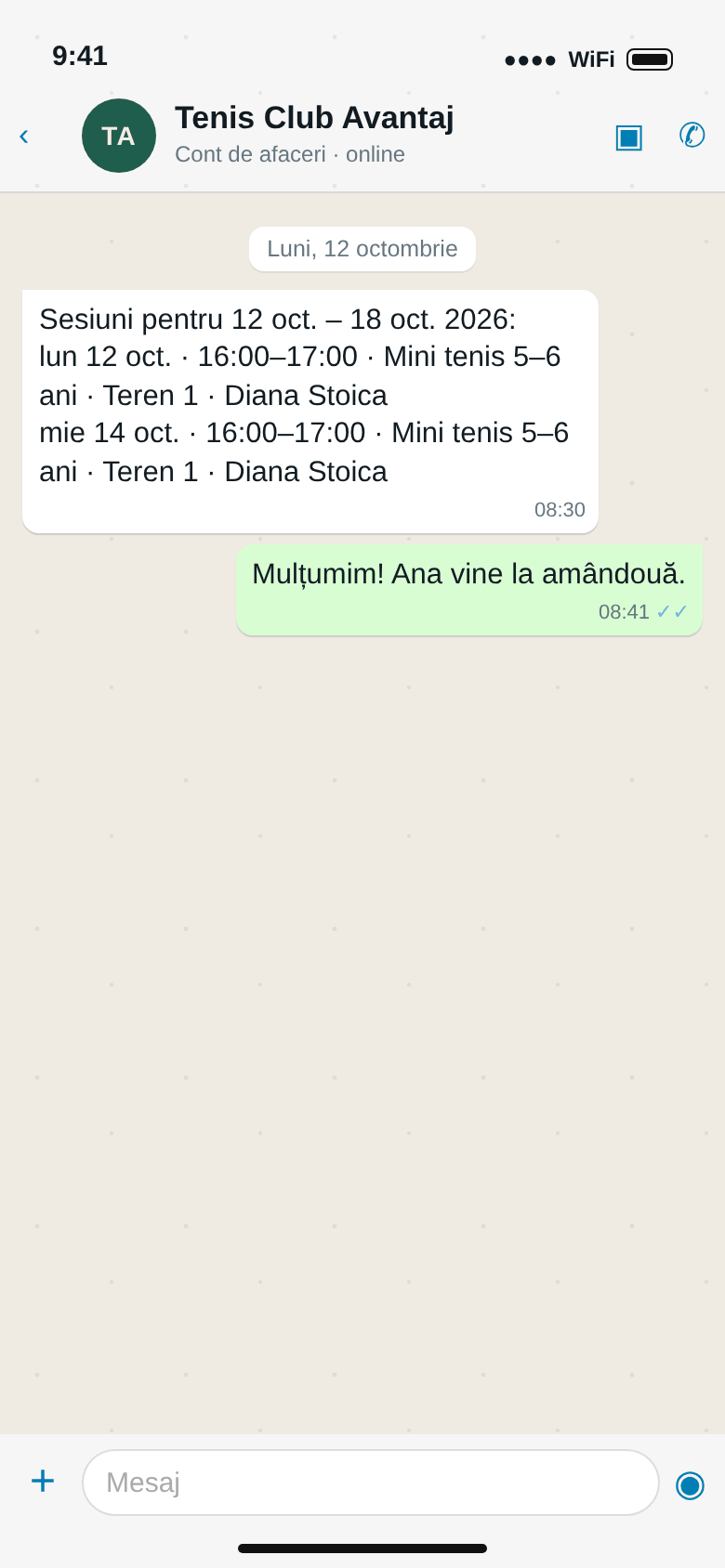 WhatsApp de la Tenis Club Avantaj: Sesiuni pentru 12 oct. – 18 oct. 2026, luni 12 oct. 16:00–17:00 Mini tenis 5–6 ani, Teren 1, Diana Stoica; miercuri 14 oct. la fel; răspunsul părintelui